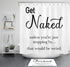 HVEST Get Naked Shower Curtain, Funny Quotes Inspirational Bathroom Shower Curtain, Black and White Cool Artwork Polyester Waterproof Fabric Bath Decor with Hooks Accessories, 72x72 Inches