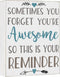 Cocomong Modern Farmhouse Decorations for Living Room, Sometimes You Forget You are Awesome, Inspirational Gifts, Housewarming Gifts for Women, Inspirational Wall Art Shelf Decor, House Decor Sign 6x8
