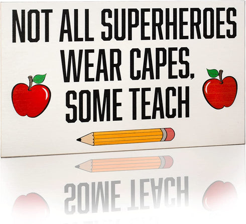 JennyGems Not All Superheroes Wear Capes, Some Teach Sign, Teacher Desk or Wall Art Sign, Teacher Appreciation, Gifts for Teachers, Desk Decor and Plaque, 9.5x5.5 Inches
