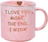 Valentines Day Gifts for Her Him Women Men-12 oz Marble Pink Coffee Funny Gifts Mug,Mothers Day Christmas Anniversary Birthday Gifts for Her Girlfriend Him Wife Print I Love You More The End I Win
