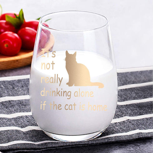 It's Not Really Drinking Alone if the Cat is Home Stemless Wine Glass, Funny Cat Lover Wine Glass for Women Cat Lady Friends Sisters Mom Grandma, Wine Glass for Birthday Christmas Present, 15 Oz