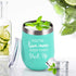 You're Awesome Keep That Up Birthday Gifts Wine Tumbler for Women, 12 Oz Insulated Wine Tumbler with Saying, Inspirational Funny Gift Idea for Best Friends Girlfriend Coworker, Mint¦