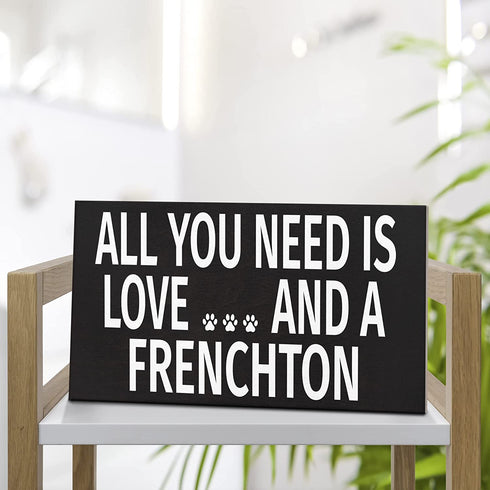 JennyGems All You Need is Love and A Frenchton Wood Sign, 9.5 x 5.5 Inches, Frenchton Gift, Dog Moms, Home Accent Plaque, Wall Hanging Decor, Frenchton Dog Stuff, American Made