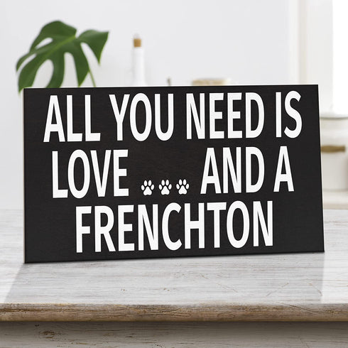 JennyGems All You Need is Love and A Frenchton Wood Sign, 9.5 x 5.5 Inches, Frenchton Gift, Dog Moms, Home Accent Plaque, Wall Hanging Decor, Frenchton Dog Stuff, American Made