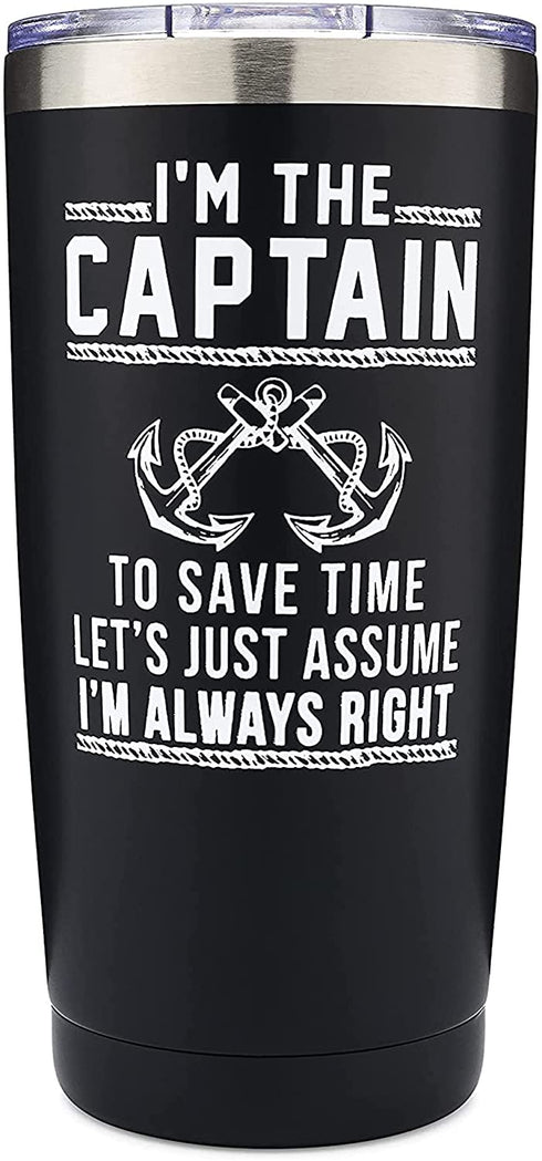 I'm The Captain & I'm Always Right 20oz Stainless Steel Tumbler by The Navy Knot - Double-Insulated Tumbler with Lid, Coffee Travel Mug, Hot Cold Coffee Cup - Nautical Design For Lake & Ocean Boaters