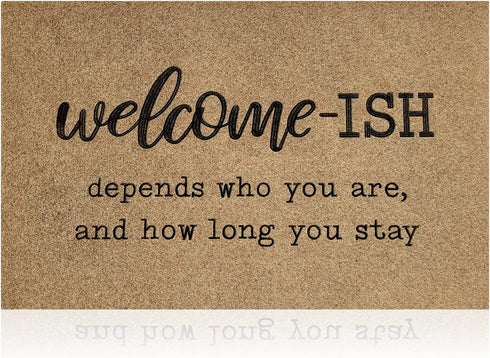 Welcome Mats for Front Door Outdoor Entry Welcome Ish Depends Who You are Doormat Non-Slip Rubber Mat for Home Indoor Farmhouse Funny Kitchen Rugs Balcony Patio Full Brown