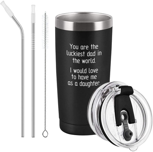 Father's Day Gifts You Are the Luckiest Dad in the World Travel Tumbler, Funny Birthday Gifts for Dad Father Best Dad Men from Daughter Kids, 20 Oz Insulated Stainless Steel Tumbler with Lids, Black