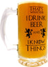 That's What I Do I Drink Beer & I Know Things - Large 16oz Beer Mug - Game of Thrones Inspired - Thick Clear Glass - Perfect Gift