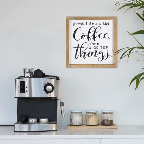 SANY DAYO HOME First I Drink The Coffee Then I Do The Things Rustic Wood Framed Coffee Signs 12 X 12 inch Hanging Farmhouse Wall Art Decor for Home, Kitchen, Coffee Bar