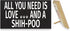 JennyGems Shih-Poo Sign, All You Need Is Love and a Shih-Poo, Wood Sign, 9.5x5.5 Inches, Shihpoo Mom, Shih-poo Gifts, Shih Poo Decor, American Made