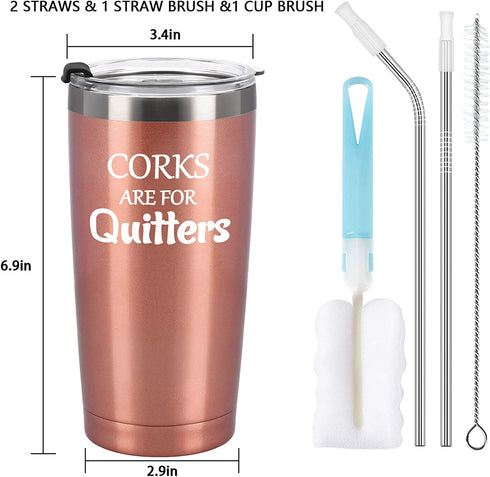 Corks Are For Quitters Stainless Steel Travel Tumbler for Women, Unique Birthday Christmas Gifts for Women Quitters Her Wine Lovers, Stemless Insulated Travel Tumbler with 2 Lids(20oz, Rose Gold)