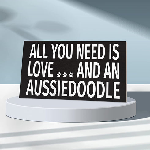 JennyGems All You Need Is Love And An Aussiedoodle Sign, 9.5x5.5 Inches, Aussiedoodle Mom, Aussiedoodle Gifts, Aussiedoodle Dogs, Aussiedoodle Decor, American Made