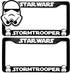 Custom Car Gear (2) Star Wars Storm Troopers License Plate Frames Bracket 3D Raised Letters, Black w/White Lettering