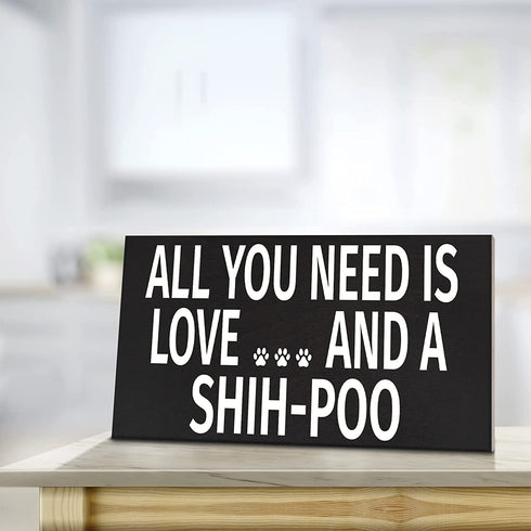 JennyGems Shih-Poo Sign, All You Need Is Love and a Shih-Poo, Wood Sign, 9.5x5.5 Inches, Shihpoo Mom, Shih-poo Gifts, Shih Poo Decor, American Made