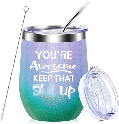You're Awesome Keep That Up - Thank you, New Job,Mother's Day, Inspirational,Christmas,Funny Birthday Gifts Idea for Women, Coworkers, Employee - 12oz WineTumbler Cup - Multicolor