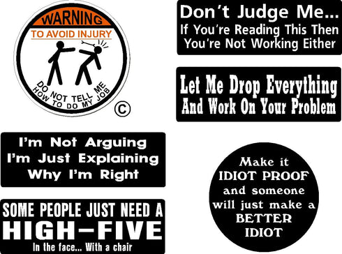 Warning to Avoid Injury Do Not Tell Me How to Do My Job , Don't Judge me, High Five in face, Idiot Proof, I Make Decals, Batch Hard Hat Vinyl Decal car Sticker