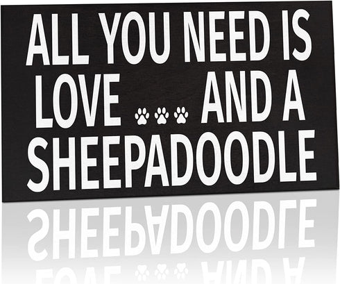 JennyGems Sheepadoodle Sign, All You Need Is Love and a Sheepadoodle, Wood Sign, 9.5x5.5 Inches, Sheepadoodle Mom, Sheepadoodle Gifts, Sheepadoodle Decor, American Made