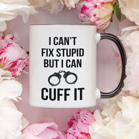 YouNique Designs I Cant Fix Stupid but I Can Cuff It Coffee Cup, 11 Ounces, Police Officer Mug, Correctional Officer Gifts (Black Handle)