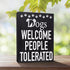 JennyGems Dogs Welcome People Tolerated Sign, 8x6 Inch Hanging Wall Art, American Made, Dog Decor, Dog Gifts, Funny Dog Signs