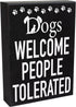 JennyGems Dogs Welcome People Tolerated Sign, 8x6 Inch Hanging Wall Art, American Made, Dog Decor, Dog Gifts, Funny Dog Signs