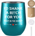 Friendship Gifts for Women, Best Friend, Sister Gifts from Sister, Best Friend Birthday Gifts for Women, Friends Female - Funny Christmas Gifts for Women - Fancyfams Wine Tumbler (Shank a B-Turquoise)