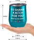 Friendship Gifts for Women, Best Friend, Sister Gifts from Sister, Best Friend Birthday Gifts for Women, Friends Female - Funny Christmas Gifts for Women - Fancyfams Wine Tumbler (Shank a B-Turquoise)