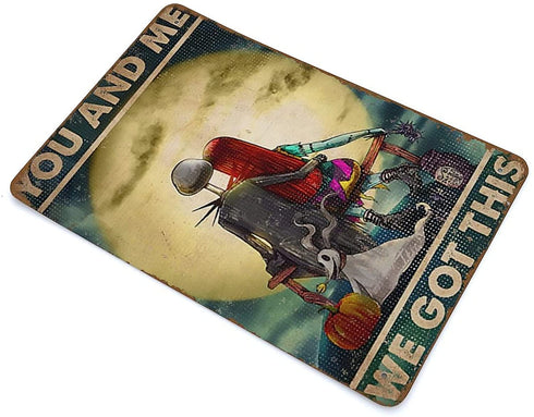You And Me We Got This Nightmare Before Christmas Novelty Retro Metal Tin Sign Plaque Bar Pub Club Cafe Home decor Plate Wall Art Farmhouse Sign Living Room Decor Welcome Sign Home Decor 8"x12"