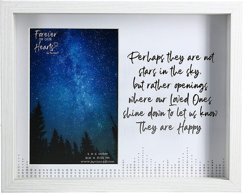 Pavilion Gift Company Perhaps They are Not Stars in The Sky But Rather Openings Where Our Loved Ones Shine Down to Let Us Know They are Happy 7.5x9.5 Inch Easel Back Vertical Picture Frame, Silver