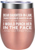 Daughter in Law Gifts - Daughter in Law Mug - Funny Birthday, Mothers Day Gifts for Daughter in Law - Daughter in Law Gift Ideas, Future Daughter in Law Gifts from Mother in Law - GSPY Wine Tumbler