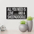 JennyGems Sheepadoodle Sign, All You Need Is Love and a Sheepadoodle, Wood Sign, 9.5x5.5 Inches, Sheepadoodle Mom, Sheepadoodle Gifts, Sheepadoodle Decor, American Made