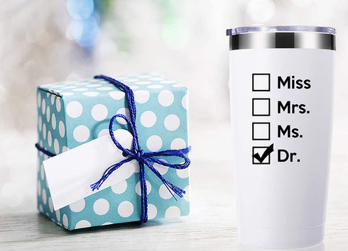 Miss Mrs Ms Dr 20 OZ Tumbler.Thank You Appreciation Doctor Gifts.Birthday,Christmas,Medical Graduation Gifts for Men Women.Dentist,Doctor,Physician Travel Mug(White)