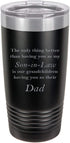 Only thing better than having you as my Son-in-Law is our grandchildren having you as their Dad Stainless Steel Engraved Insulated Tumbler 20 Oz Travel Coffee Mug, Black