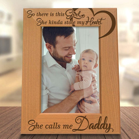 KATE POSH So There is This Girl, She Kinda Stole My Heart, She Calls me Daddy Natural Engraved Wood Photo Frame, Father Daughter Gifts, Father's Day, Best Dad Ever, New Baby, New Dad (4x6 Vertical)