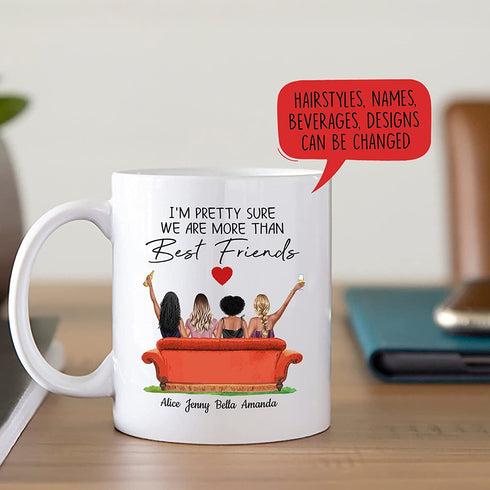 Custom Best Friend Coffee Mug For Women, Personalized Four Sisters Gifts Mug Customized Names For Besties, BFF, Good Friends, Long Distance Friendship, Birthday Gift Idea Mug 11oz, 15oz
