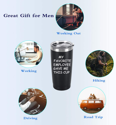 My Favorite Employee Gave Me This Cup Travel Tumbler, 20 Oz Insulated Stainless Steel Tumbler with Lid, Funny Bosses Day Birthday Gift for Men Boss Manager Director Supervisor Team Leader, Black