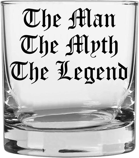 Printed 10.25oz Whiskey Glass - The Man, The Myth, The Legend - Old Tyme