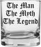 Printed 10.25oz Whiskey Glass - The Man, The Myth, The Legend - Old Tyme