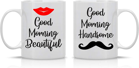 Good Morning Beautiful, Good Morning Handsome - 11oz Ceramic Coffee Mug Couples Sets - Funny His And Her Gifts - Husband And Wife Anniversary Presents - Wedding Or Engagement Gift Ideas - By CBT Mugs