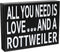 JennyGems All You Need is Love and a Rottweiler Sign, Rottweiler Gifts, Rottweiler Decor, Wall Art, Rottweiler Mom Gifts, Rottweiler Gift Ideas, Rottie Mama, Dog Decor, 8x6 in Wood Wall Hanging