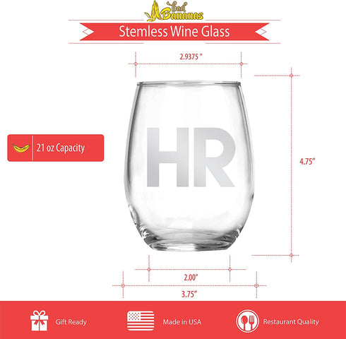 BAD BANANAS Human Resources Gifts - 21 oz Stemless Wine Glasses - Funny HR Gag Gift Ideas for Women Men Coworkers