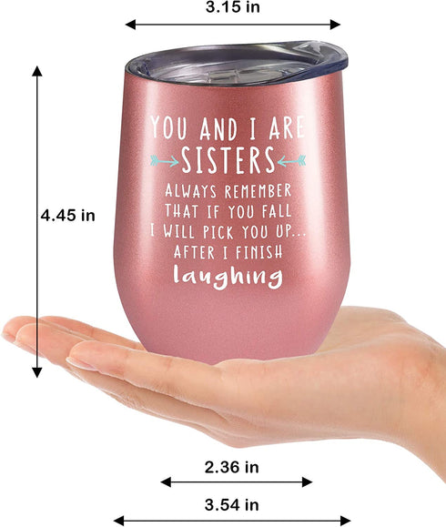 You & I Are Sisters Tumbler - Fancyfams - 12 oz Stainless Steel Wine Tumbler - Sister Birthday Gifts from Sister - Sister Gifts for Woman - Sister Gifts (Rose Gold)