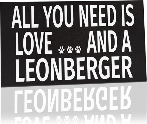 JennyGems Leonberger Sign, All You Need is Love and a Leonberger, Wood Sign, 9.5x5.5 Inches, Leonberger Mom, Leonberger Gifts, Leonberger Dogs, Leonberger Decor, American Made