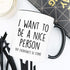 YouNique Designs I Want to Be A Nice Person But Everyone Is So Stupid Mug, 11 Ounces, Funny Coffee Mug for Women And Men (Black Handle)