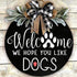 Welcome Wreath Sign for Farmhouse Front Porch Decor - We Hope You Like Dogs - Door Hanging with Premium Greenery - Gift for Christmas Housewarming Holiday Home Decoration