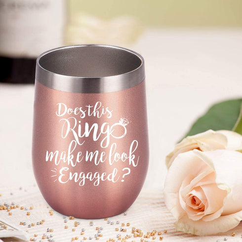 Does This Ring Make Me Look Engaged Wine Tumbler, Engagement Gift Idea for Bridal Shower, Insulated Wine Tumbler Wedding Gift for Fiance Newlyweds Couples Bride