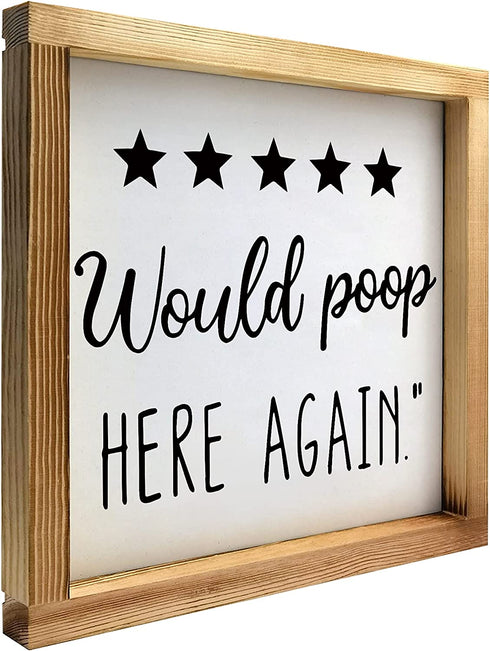 Five Stars Would Poop Here Again Sign - Funny Farmhouse Decor Sign, Cute Guest Bathroom Decor Wall Art, Rustic Home Decor, Modern Farmhouse Sign for Bathroom Wall with Funny Quotes 12*12 Inch