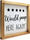 Five Stars Would Poop Here Again Sign - Funny Farmhouse Decor Sign, Cute Guest Bathroom Decor Wall Art, Rustic Home Decor, Modern Farmhouse Sign for Bathroom Wall with Funny Quotes 12*12 Inch