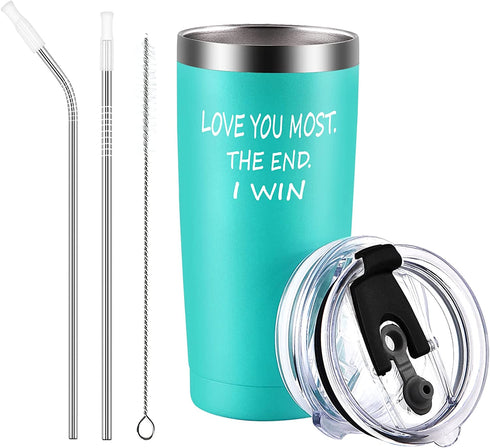 Love You Most The End I Win Travel Tumbler, Gifts for Girlfriend Wife Lovers Her, Valentine™s Day Anniversary Christmas Gift, 20oz Funny Novelty Insulated Stainless Steel Travel Tumbler, Mint