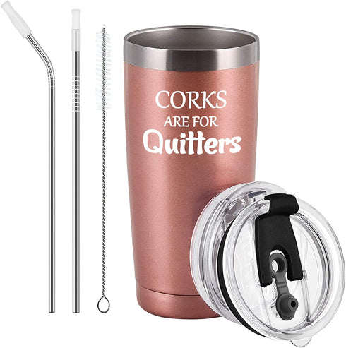 Corks Are For Quitters Stainless Steel Travel Tumbler for Women, Unique Birthday Christmas Gifts for Women Quitters Her Wine Lovers, Stemless Insulated Travel Tumbler with 2 Lids(20oz, Rose Gold)