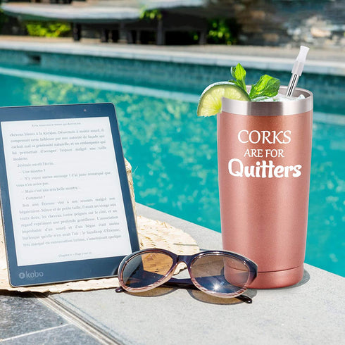 Corks Are For Quitters Stainless Steel Travel Tumbler for Women, Unique Birthday Christmas Gifts for Women Quitters Her Wine Lovers, Stemless Insulated Travel Tumbler with 2 Lids(20oz, Rose Gold)